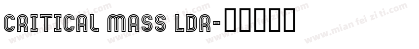 Critical Mass LDR字体转换